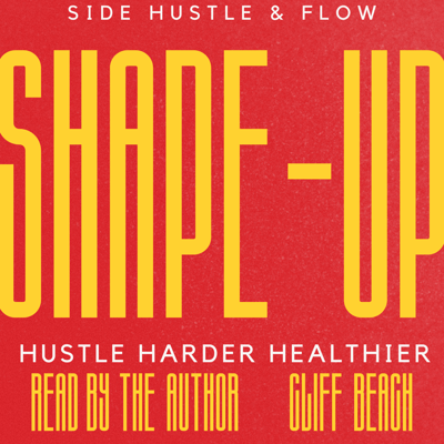 Side Hustle & Flow: Shape-Up!-featured